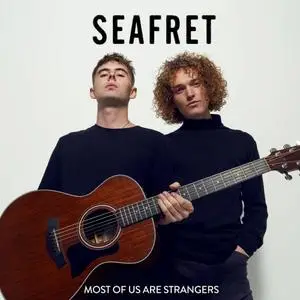 Seafret - Most Of Us Are Strangers (2020) [Official Digital Download]