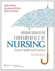 Procedure Checklists for Fundamentals of Nursing: Human Health and Function (7th edition) (Repost)