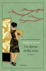 Oswald Wynd - La sposa della seta