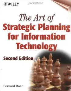 The Art of Strategic Planning for Information Technology (Repost)