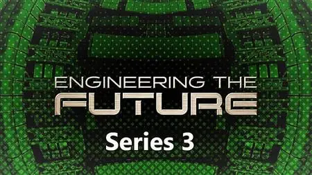 Curiosity TV - Engineering the Future Series 3 (2021)