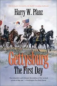 Gettysburg: The First Day