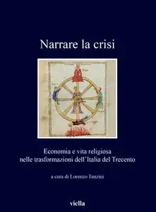 Lorenzo Tanzini - Narrare la crisi