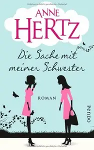 Hertz, Anne - Die Sache mit meiner Schwester