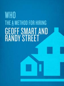 Who: The A Method for Hiring