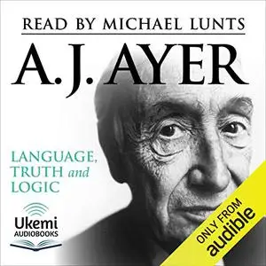 Language, Truth and Logic [Audiobook]