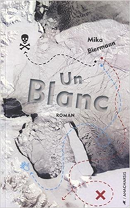 Un Blanc - Mika Biermann