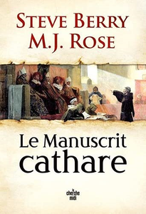 Le Manuscrit cathare - Steve Berry & M.J Rose