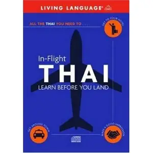 In-Flight Thai: Learn Before You Land by Living Language  [Repost]