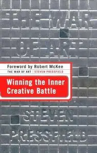 The war of art : winning the inner creative battle