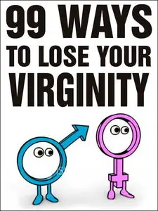 99 Ways to Lose Your Virginity (2005)