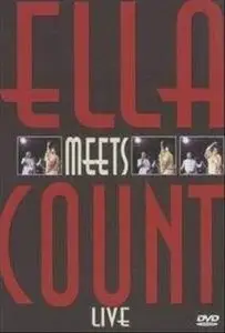 Ella Fitzgerald & Count Basie - Ella Meets Count Live (2007)