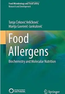 Food Allergens: Biochemistry and Molecular Nutrition [Repost]