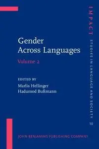 Gender Across Languages: The Linguistic Representation of Women and Men