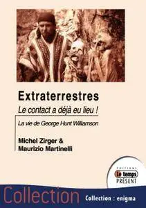 Michel Zirger, "Extraterrestres, le contact a déjà eu lieu"