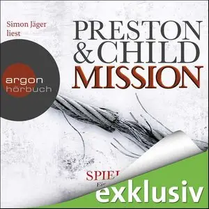 Preston & Child - Mission: Spiel auf Zeit
