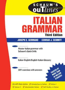 Schaum's Outline of Italian Grammar, 3rd edition (repost)