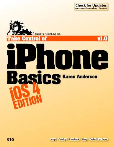 Take Control of iPhone Basics, iOS 4 Edition