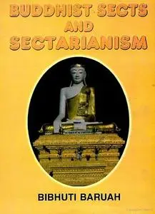 Buddhist Sects and Sectarianism (Repost)
