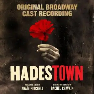 Anais Mitchell - Hadestown (Original Broadway Cast Recording) (2019)