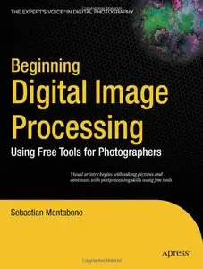 Beginning Digital Image Processing: Using Free Tools for Photographers [Repost] 