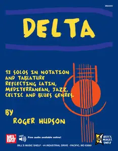 Delta: 13 Solos In Notation And Tablature by Roger Hudson