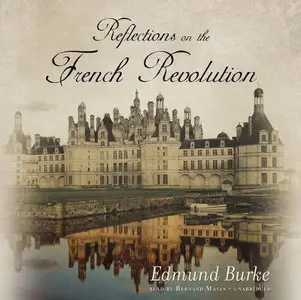 Reflections on the Revolution in France [Audiobook]