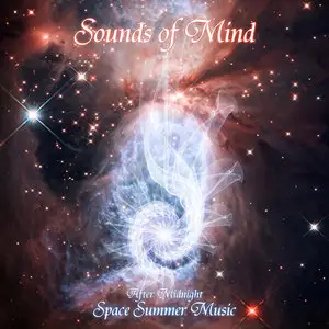 Sounds of Mind - After Midnight - Space Summer Music (2012)