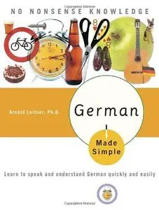 German Made Simple: Learn to speak and understand German quickly and easily (Repost)