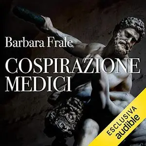 «Cospirazione Medici» by Barbara Frale