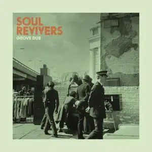 Soul Revivers - Grove Dub (2022) [Official Digital Download]