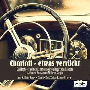 «Charlott: etwas verrückt» by Wilhelm Speyer