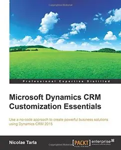 Microsoft Dynamics CRM Customization Essentials (Repost)