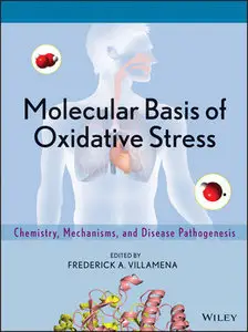 Molecular Basis of Oxidative Stress: Chemistry, Mechanisms, and Disease Pathogenesis (repost)