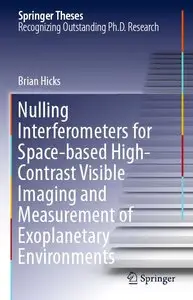Nulling Interferometers for Space-based High-Contrast Visible Imaging and Measurement of Exoplanetary Environments (repost)