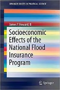 Socioeconomic Effects of the National Flood Insurance Program [Repost]