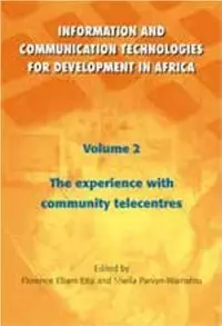 The Experience with Community Telecentres: Volume 2: Information and Communication Technologies for Development