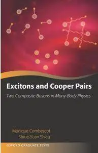 Excitons and Cooper Pairs : Two Composite Bosons in Many-Body Physics