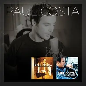 Paul Costa - Collector's Edition: Walkin' In These Shoes / Restoration (2015)