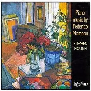 Piano music by Federico Mompou - Stephen Hough