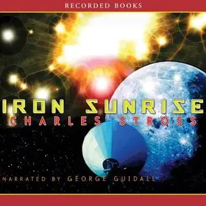 Charles Stross - Iron Sunrise