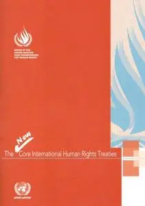 New Core International Human Rights Treaties, The