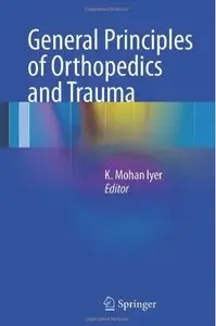 General Principles of Orthopedics and Trauma [Repost]
