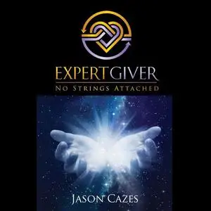 «Expert Giver» by Jason Cazes