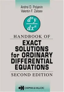 Handbook of Exact Solutions for Ordinary Differential Equations, 2 Ed (repost)