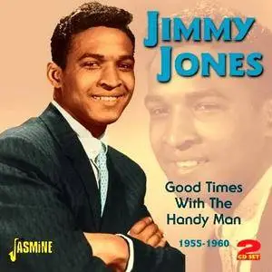 Jimmy Jones - Good Times With The Handy Man 1955-1960 (2011)