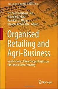 Organised Retailing and Agri-Business