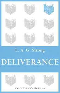 «Deliverance» by L.A.G.Strong