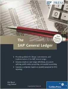 The SAP General Ledger: Effectively Using SAP FI (2nd edition)