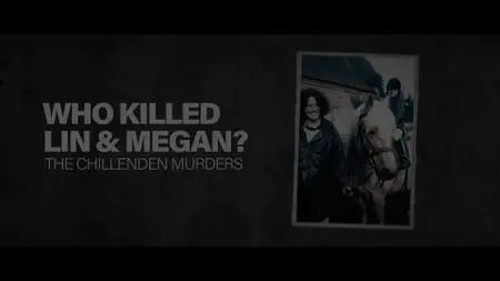 Ch5. - Who Killed Lin And Megan Russell? (2023)